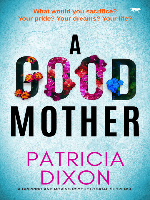 Title details for A Good Mother by Patricia Dixon - Available